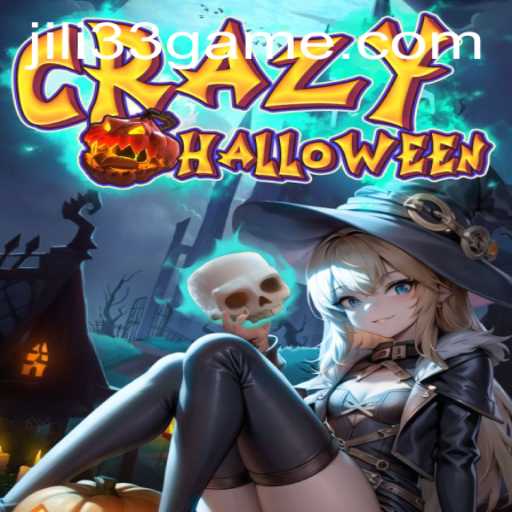 CrazyHalloween: Dive into the Spooktacular World of Jili33