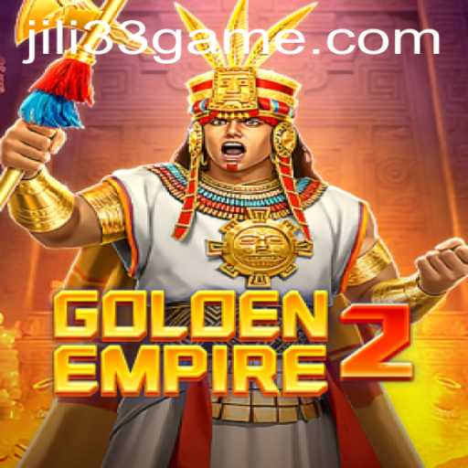 Discover the Adventure in GoldenEmpire2 with Jili33